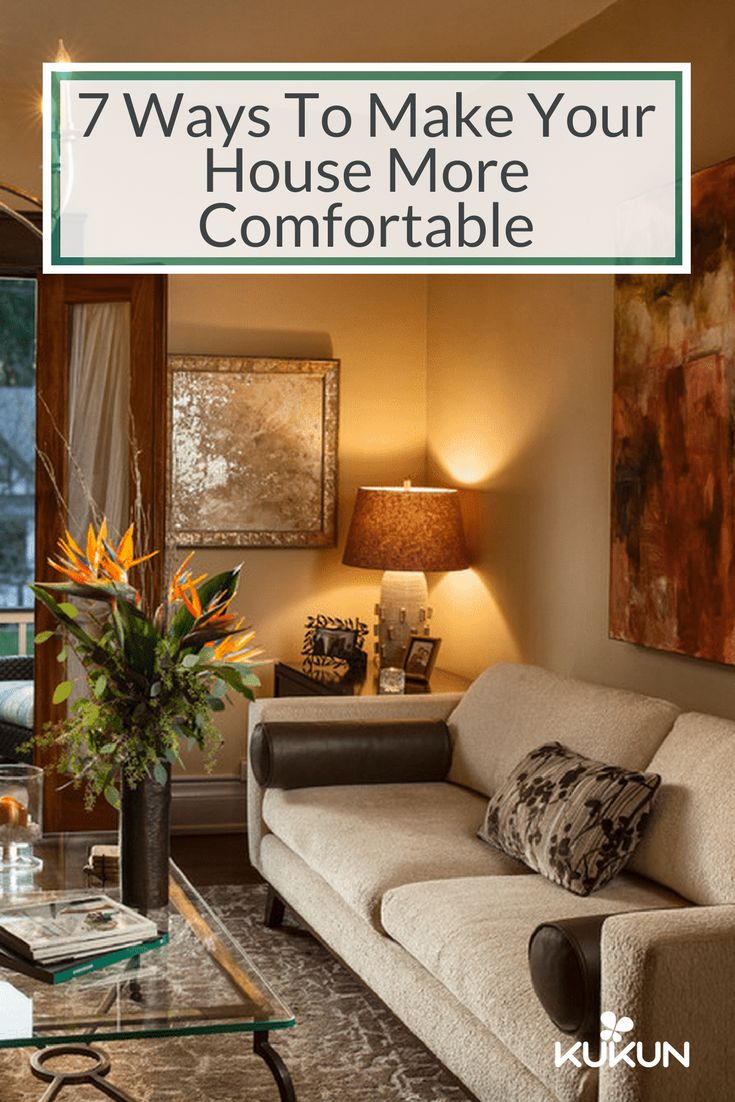 5 Quick and Easy Ways to Make Your Home More Comfortable - Keeping Home