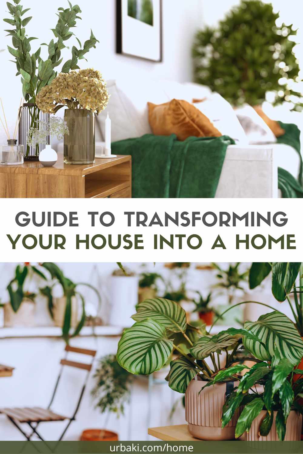 Guide to Transforming Your House into a Home