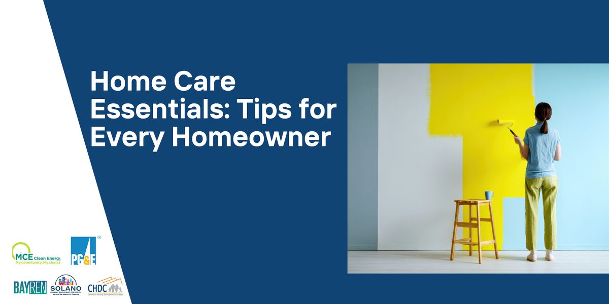 Home Care Essentials: Tips for Every Homeowner, 5050 Business Center Dr suite 200, Fairfield, 11 ...